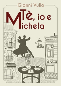 Tè, io e Michela - Librerie.coop