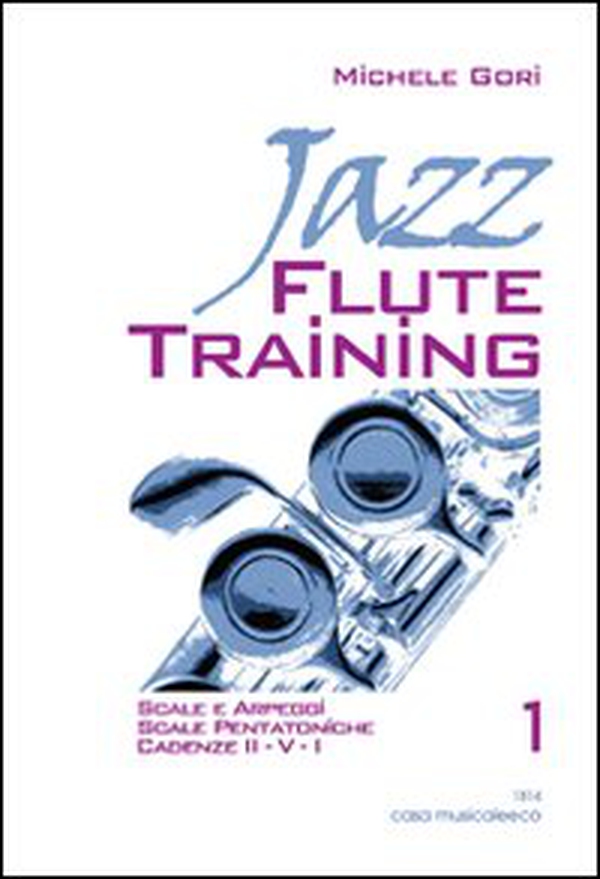 Jazz flute training - Vol. 1 - Librerie.coop Jazz flute training - Vol. 1 - Librerie.coop