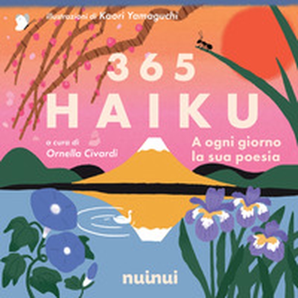365 haiku. A ogni giorno la sua poesia - Librerie.coop 365 haiku. A ogni giorno la sua poesia - Librerie.coop