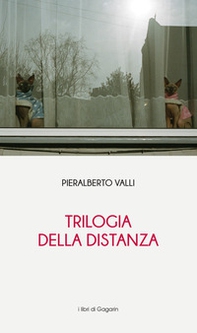 Trilogia della distanza - Librerie.coop Trilogia della distanza - Librerie.coop