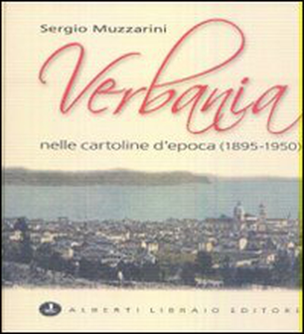 Verbania nelle cartoline d'epoca (1895-1950) - Librerie.coop Verbania nelle cartoline d'epoca (1895-1950) - Librerie.coop