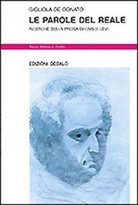 Le parole del reale. Ricerche sulla prosa di Carlo Levi - Librerie.coop