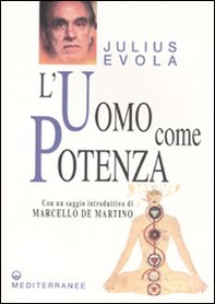L'uomo come potenza - Librerie.coop