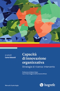 Capacità di innovazione organizzativa. Strategie di ricerca-intervento - Librerie.coop Capacità di innovazione organizzativa. Strategie di ricerca-intervento - Librerie.coop