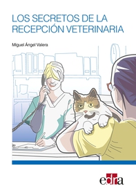 Los secretos de la recepción veterinaria - Librerie.coop