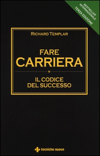 Fare carriera. Il codice del successo - Librerie.coop