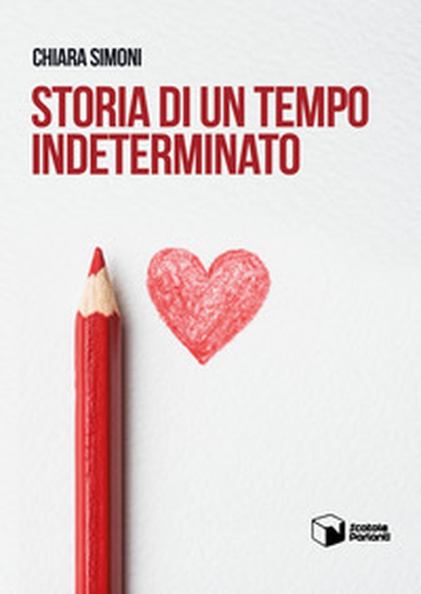 Storia di un tempo indeterminato - Librerie.coop Storia di un tempo indeterminato - Librerie.coop