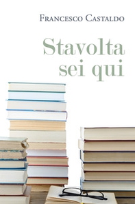 Stavolta sei qui - Librerie.coop