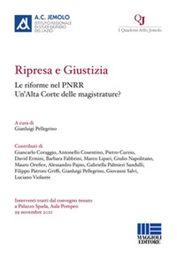 Ripresa e giustizia. Le riforme nel PNRR. Un'Alta Corte delle magistrature? - Librerie.coop Ripresa e giustizia. Le riforme nel PNRR. Un'Alta Corte delle magistrature? - Librerie.coop