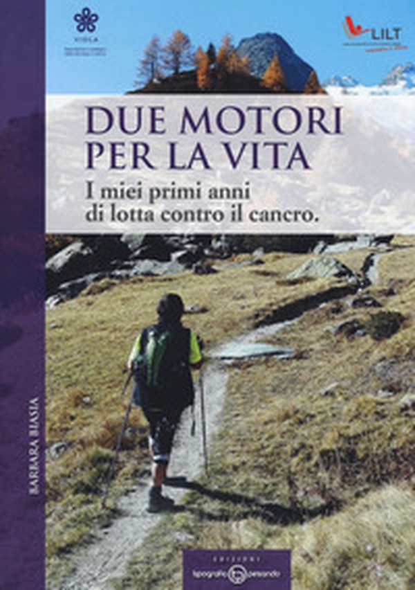 Due motori per la vita. I miei primi anni di lotta contro il cancro - Librerie.coop Due motori per la vita. I miei primi anni di lotta contro il cancro - Librerie.coop