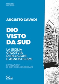 Dio visto da sud. La Sicilia crocevia di religioni e agnosticismi - Librerie.coop