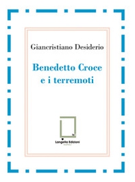 Benedetto Croce e i terremoti - Librerie.coop