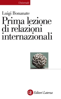Prima lezione di relazioni internazionali - Librerie.coop