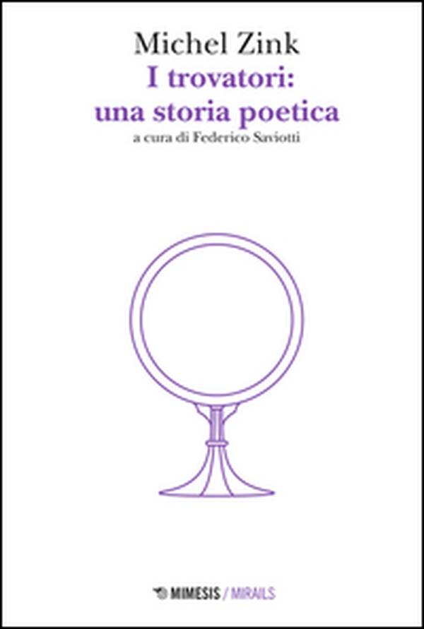 I trovatori: una storia poetica - Librerie.coop I trovatori: una storia poetica - Librerie.coop
