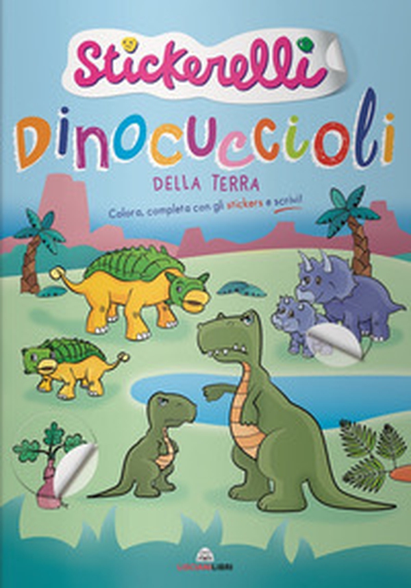 Dinocuccioli della terra. Stickerelli. Con adesivi - Librerie.coop Dinocuccioli della terra. Stickerelli. Con adesivi - Librerie.coop