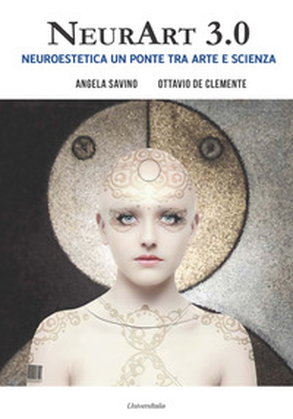 NeurArt 3.0. Neuroestetica, un ponte tra arte e scienza - Librerie.coop NeurArt 3.0. Neuroestetica, un ponte tra arte e scienza - Librerie.coop