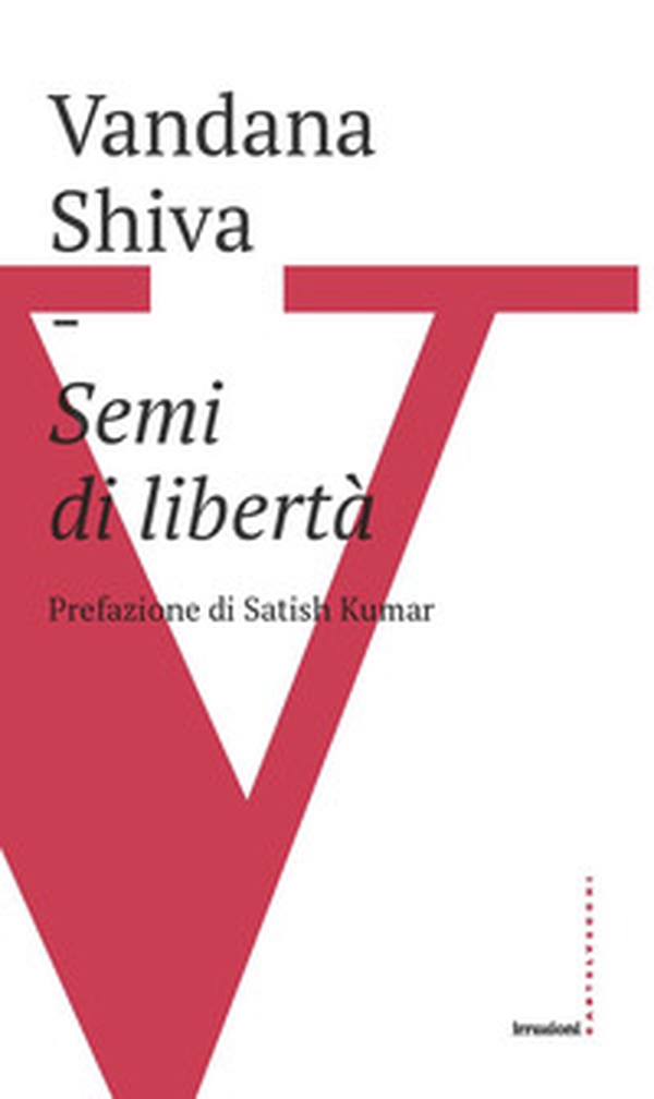 Semi di libertà - Librerie.coop Semi di libertà - Librerie.coop