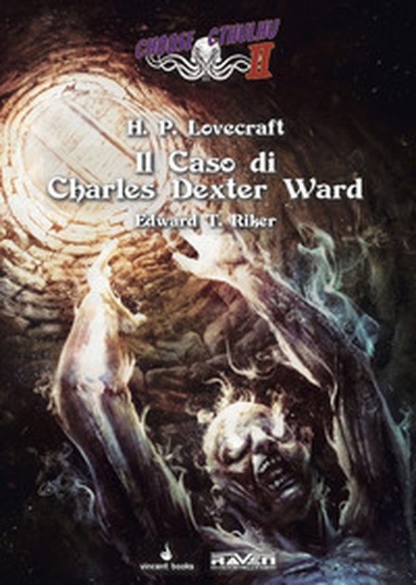 Il caso di Charles Dexter Ward. Choose Cthulhu II - Vol. 7 - Librerie.coop Il caso di Charles Dexter Ward. Choose Cthulhu II - Vol. 7 - Librerie.coop