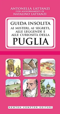 Guida insolita ai misteri, ai segreti, alle leggende e alle curiosità della Puglia - Librerie.coop Guida insolita ai misteri, ai segreti, alle leggende e alle curiosità della Puglia - Librerie.coop