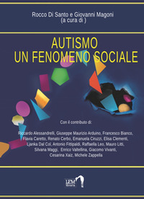 Autismo. Un fenomeno sociale - Librerie.coop Autismo. Un fenomeno sociale - Librerie.coop
