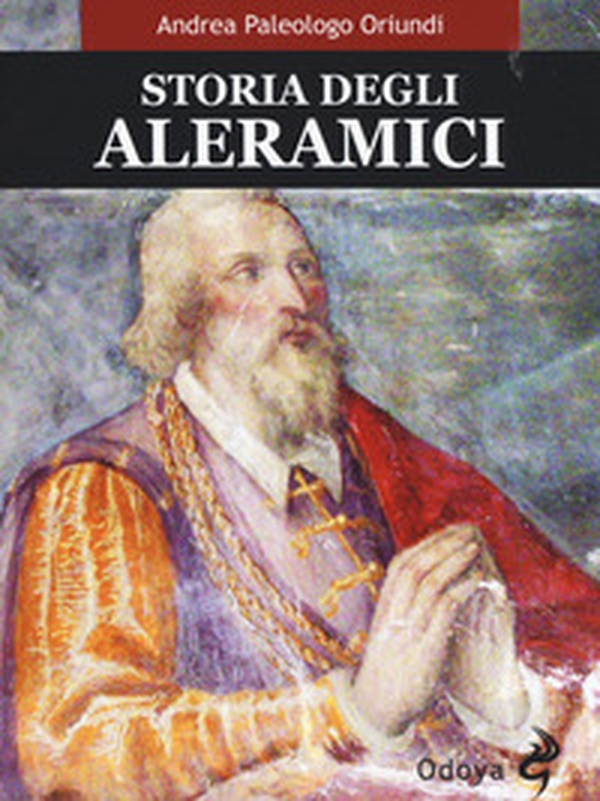 Storia degli Aleramici - Librerie.coop Storia degli Aleramici - Librerie.coop