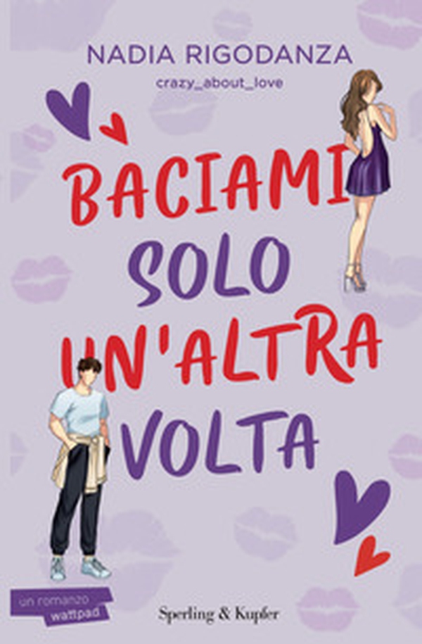 Baciami solo un'altra volta - Librerie.coop Baciami solo un'altra volta - Librerie.coop