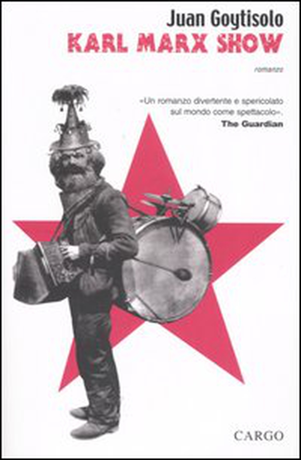 Karl Marx Show. Proletari di tutto il mondo, perdonatemi - Librerie.coop Karl Marx Show. Proletari di tutto il mondo, perdonatemi - Librerie.coop