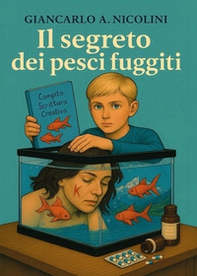 Il segreto dei pesci fuggiti - Librerie.coop