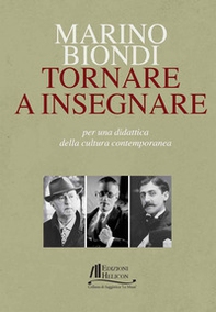 Tornare a insegnare. Per una didattica della cultura contemporanea - Librerie.coop