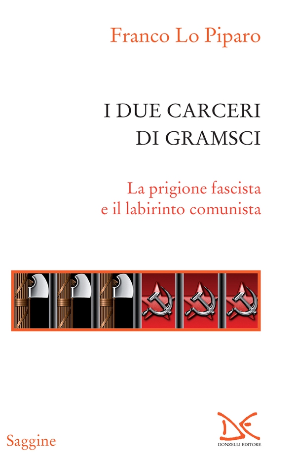 I due carceri di Gramsci - Librerie.coop I due carceri di Gramsci - Librerie.coop