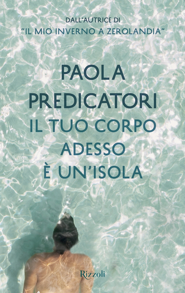Il tuo corpo adesso è un'isola - Librerie.coop Il tuo corpo adesso è un'isola - Librerie.coop
