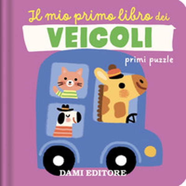 Il mio primo libro dei veicoli. Primi puzzle - Librerie.coop Il mio primo libro dei veicoli. Primi puzzle - Librerie.coop