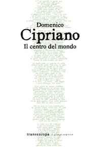 Il centro del mondo - Librerie.coop