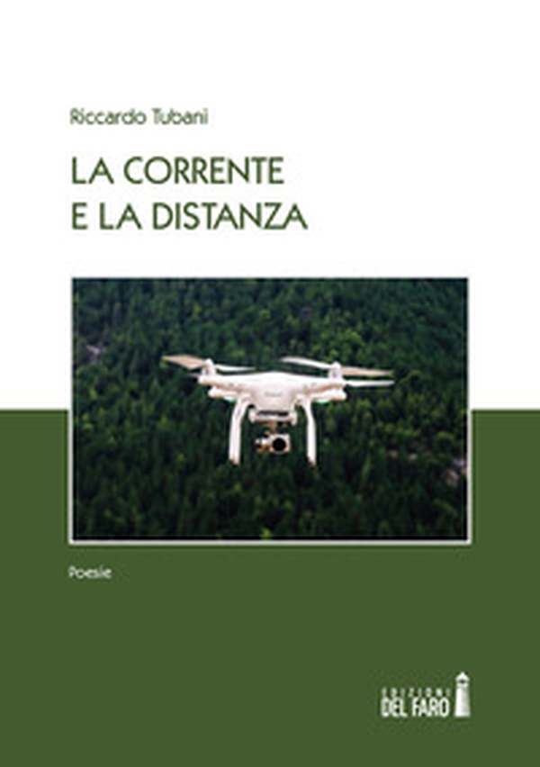 La corrente e la distanza - Librerie.coop La corrente e la distanza - Librerie.coop