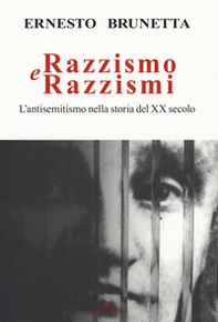 Razzismo e razzismi. L'antisemitismo nella storia del XX secolo - Librerie.coop