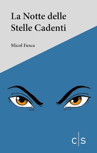 La notte delle stelle cadenti - Librerie.coop