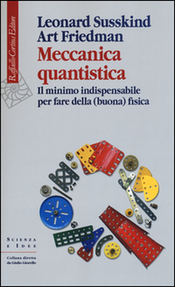Meccanica quantistica. Il minimo indispensabile per fare della (buona) fisica - Librerie.coop Meccanica quantistica. Il minimo indispensabile per fare della (buona) fisica - Librerie.coop