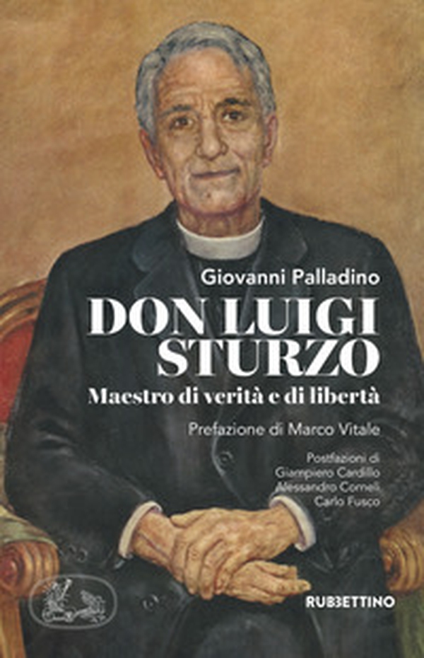 Don Luigi Sturzo. Maestro di verità e di libertà - Librerie.coop Don Luigi Sturzo. Maestro di verità e di libertà - Librerie.coop