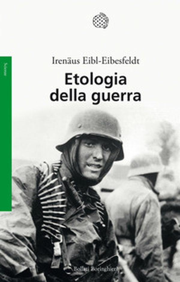 Etologia della guerra - Librerie.coop Etologia della guerra - Librerie.coop