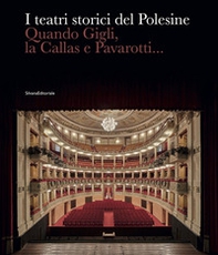I teatri storici del Polesine. Quando Gigli, la Callas e Pavarotti... - Librerie.coop