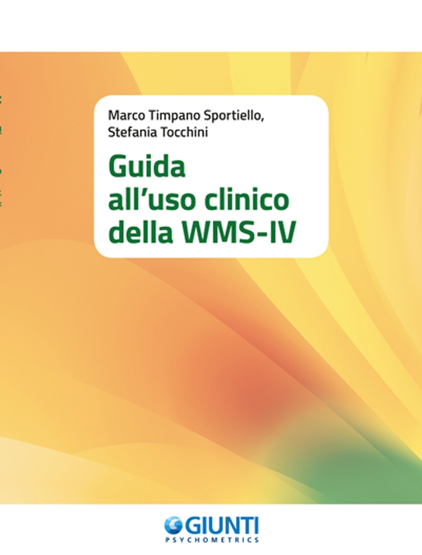 Guida all'uso clinico della WMS-IV - Librerie.coop Guida all'uso clinico della WMS-IV - Librerie.coop