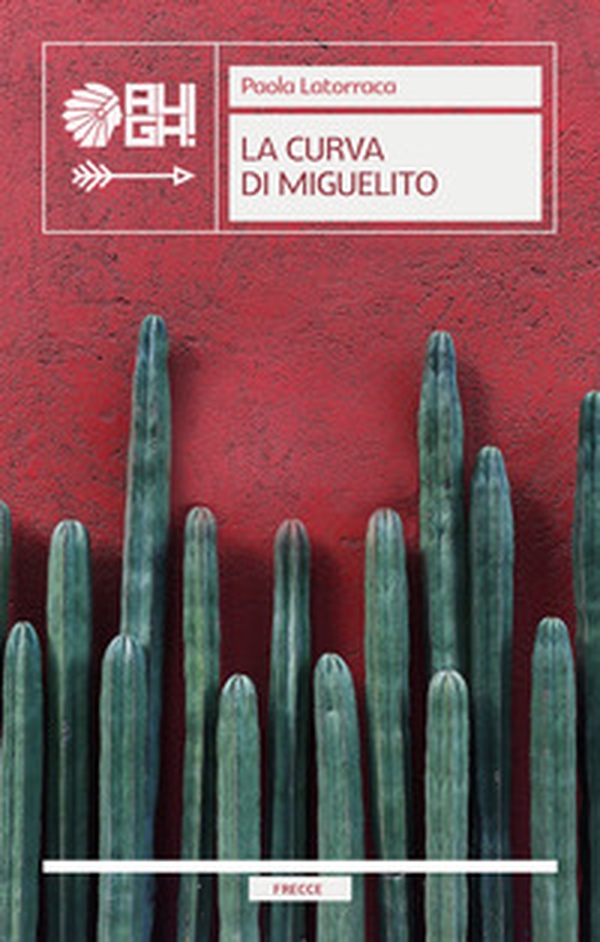 La curva di Miguelito - Librerie.coop La curva di Miguelito - Librerie.coop