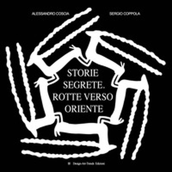 Storie segrete. Rotte verso Oriente - Librerie.coop