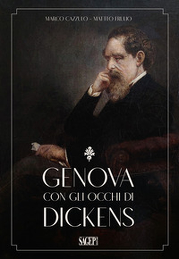 Genova con gli occhi di Dickens - Librerie.coop Genova con gli occhi di Dickens - Librerie.coop