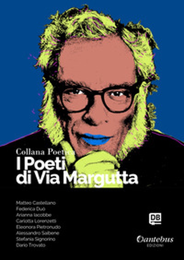 I poeti di Via Margutta. Collana poetica - Vol. 91 - Librerie.coop I poeti di Via Margutta. Collana poetica - Vol. 91 - Librerie.coop