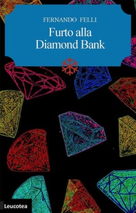 Furto alla Diamond Bank - Librerie.coop Furto alla Diamond Bank - Librerie.coop