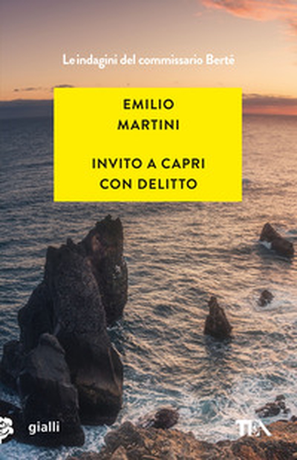Invito a Capri con delitto. Le indagini del commissario Bertè - Librerie.coop Invito a Capri con delitto. Le indagini del commissario Bertè - Librerie.coop