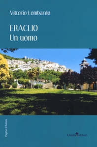 Eraclio. Un uomo - Librerie.coop