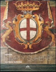 Genova davvero superba-Genova simply superb - Librerie.coop