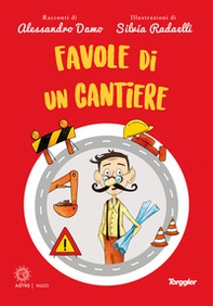 Favole di un cantiere - Librerie.coop